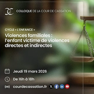 Intervention d'Anne Marion de Cayeux à la cour de cassation dans le cadre d'une conférence sur "Les violences familiales : l'enfant victimes de violences directs et indirects